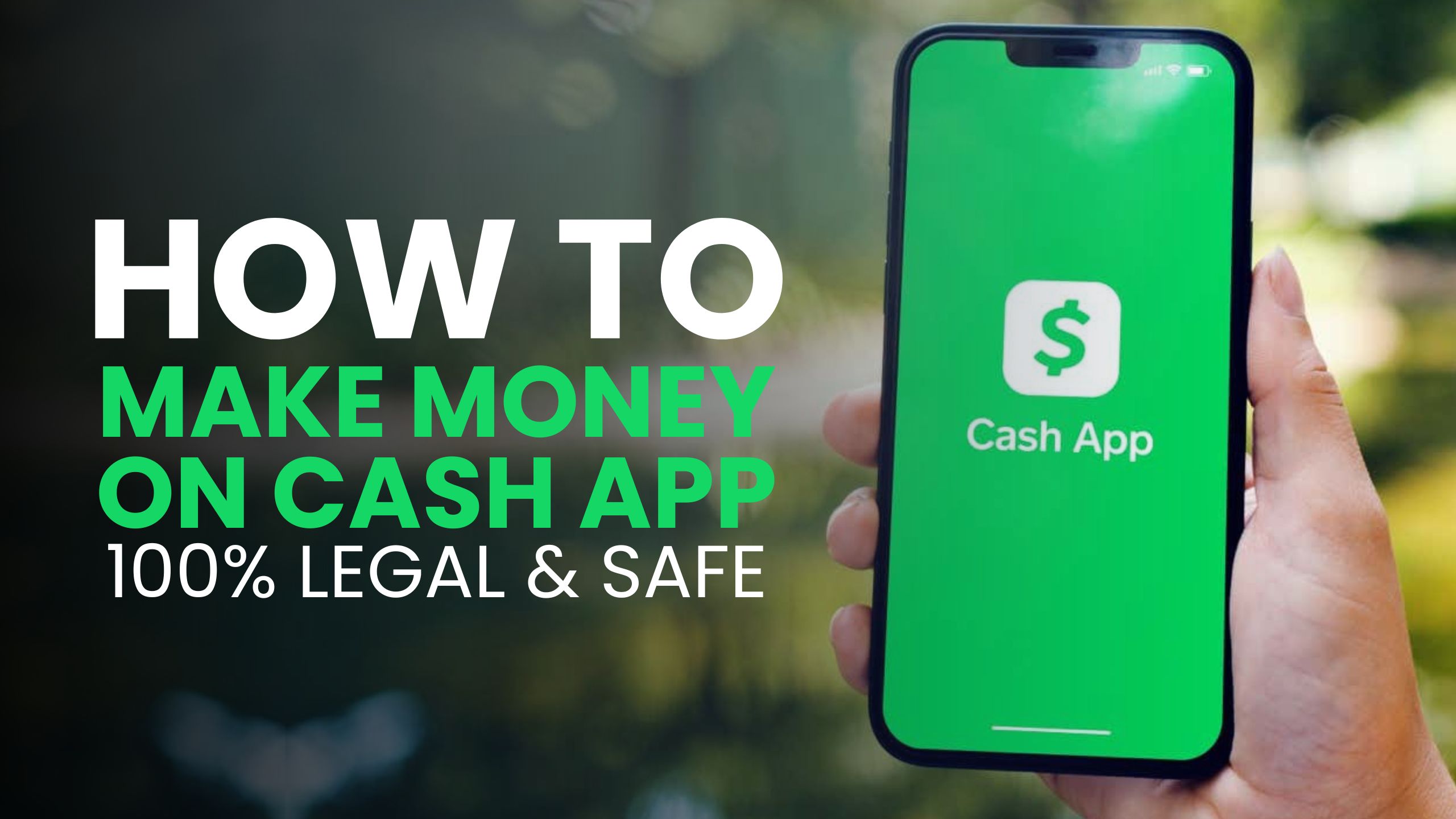 How To Make Money on Cash App: 100% Legal and Safe