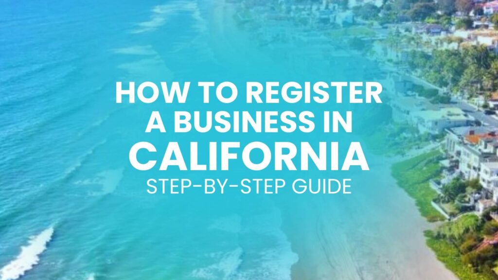how to register a business in california