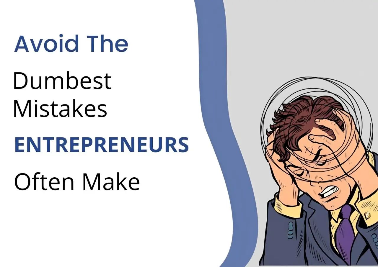 9-biggest-mistakes-new-entrepreneurs-make-and-how-to-avoid-them